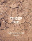 MIZENSIR TENDER OUD EDP 100 ML