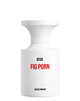 BORNTOSTANDOUT FIG PORN EDP 50 ML