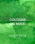 MIZENSIR COLOGNE DU MATE EDP 100 ML