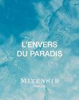 MIZENSIR L'ENVERS DU PARADIS EDP 100 ML
