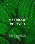 MIZENSIR MYTHIQUE VETYVER EDP 100 ML